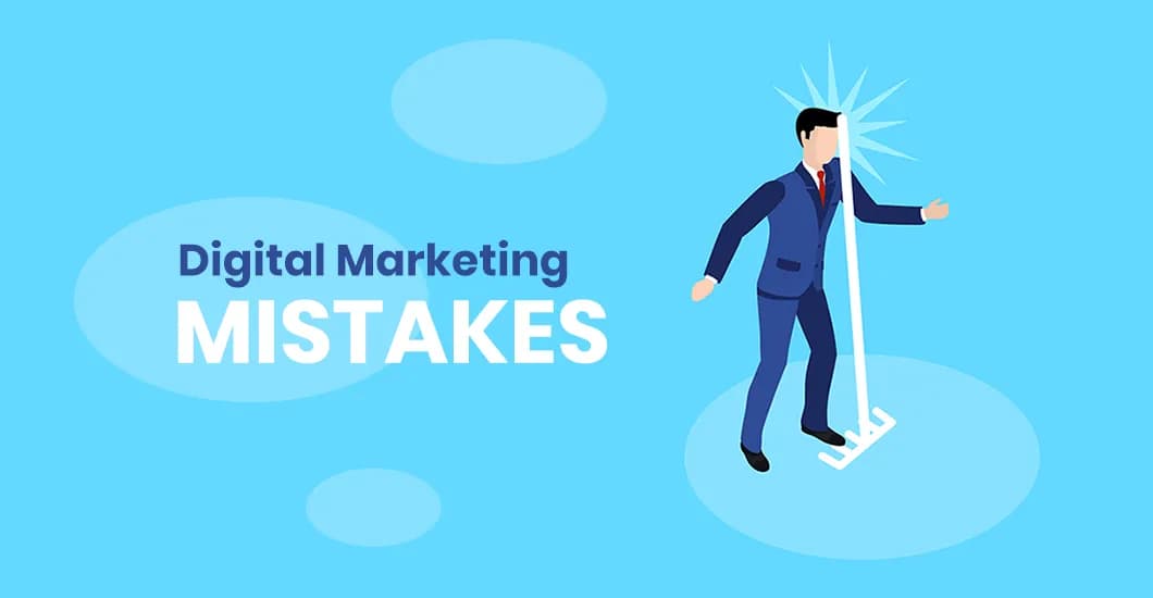 Top digital marketing Mistakes That Are Costing You Money