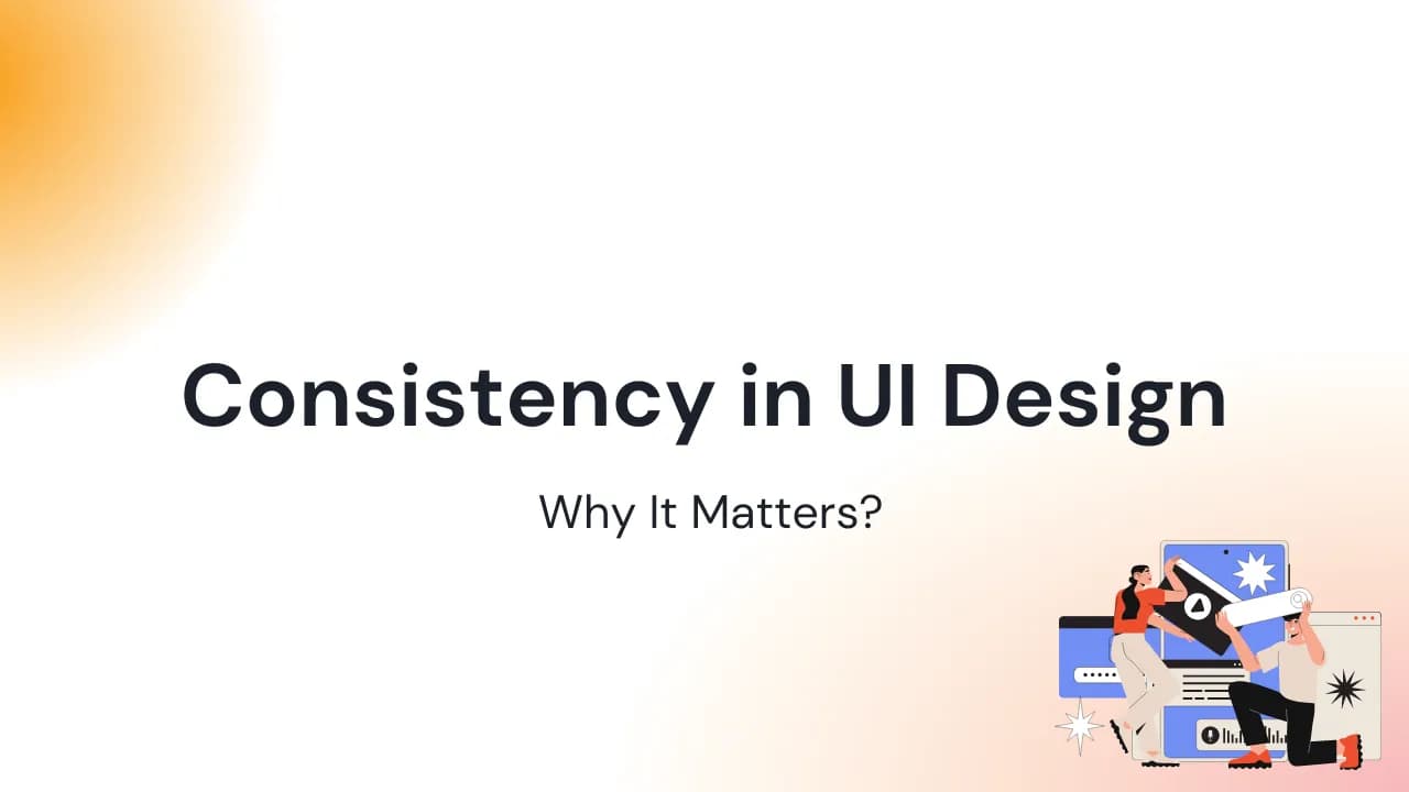 The Importance of Consistency in UI Design
